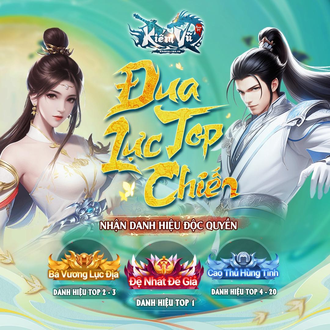 Kiếm Vũ CMN Launches May 23: What You Need to Know 12 Exciting combat power leaderboard event in Kiếm Vũ